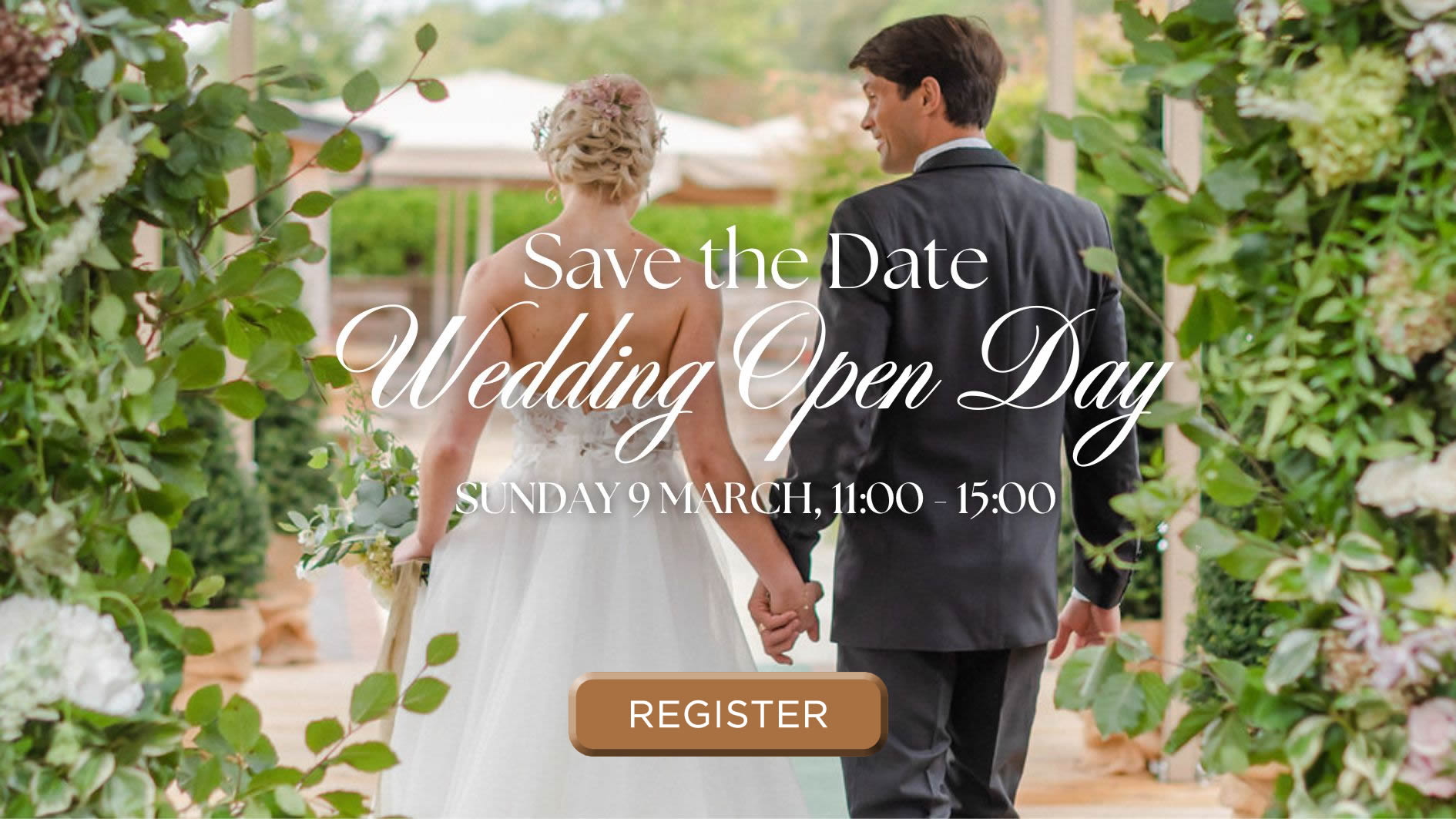 Hurley House - A bride and groom walk hand in hand down a greenery-lined path. Text overlay reads, Save the Date - Wedding Open Day, Sunday 9 March, 11:00 - 15:00. A button below says Register.